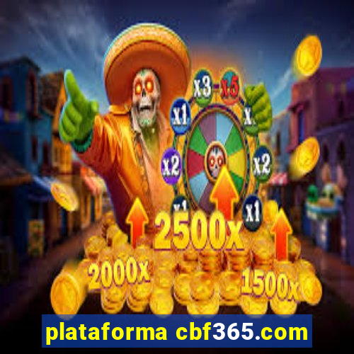 plataforma cbf365.com